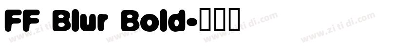 FF Blur Bold字体转换